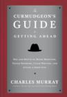 Curmudgeon's Guide to Getting Ahead - eBook