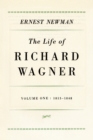 Life of Richard Wagner, Volume 1: 1813-1848 - eBook
