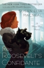 Mrs. Roosevelt's Confidante : A Maggie Hope Mystery - Book