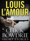 Chick Bowdrie Short Stories Bundle - eBook