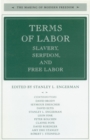Terms of Labor : Slavery, Serfdom, and Free Labor - eBook