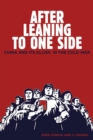 After Leaning to One Side : China and Its Allies in the Cold War - Book