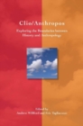 Clio/Anthropos : Exploring the Boundaries between History and Anthropology - eBook