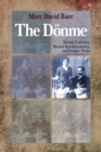 The Donme : Jewish Converts, Muslim Revolutionaries, and Secular Turks - eBook