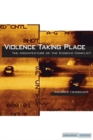 Violence Taking Place : The Architecture of the Kosovo Conflict - eBook