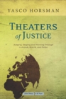 Theaters of Justice : Judging, Staging, and Working Through in Arendt, Brecht, and Delbo - eBook