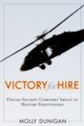 Victory for Hire : Private Security Companies' Impact on Military Effectiveness - eBook