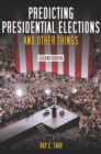 Predicting Presidential Elections and Other Things, Second Edition - eBook
