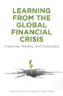 Learning From the Global Financial Crisis : Creatively, Reliably, and Sustainably - eBook