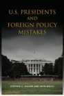 U.S. Presidents and Foreign Policy Mistakes - eBook