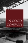 In Good Company : An Anatomy of Corporate Social Responsibility - eBook