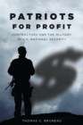 Patriots for Profit : Contractors and the Military in U.S. National Security - eBook