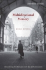 Multidirectional Memory : Remembering the Holocaust in the Age of Decolonization - eBook