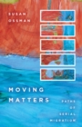 Moving Matters : Paths of Serial Migration - eBook