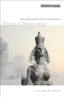 Warped Mourning : Stories of the Undead in the Land of the Unburied - eBook