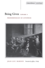 Being Given : Toward a Phenomenology of Givenness - eBook