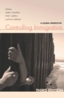 Controlling Immigration : A Global Perspective, Third Edition - Book