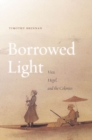 Borrowed Light : Vico, Hegel, and the Colonies - eBook