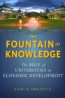 The Fountain of Knowledge : The Role of Universities in Economic Development - eBook