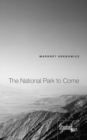 The National Park to Come - eBook