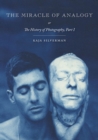 The Miracle of Analogy : or The History of Photography, Part 1 - eBook