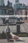The Manhattan Project : A Theory of a City - eBook