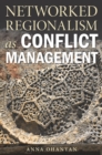 Networked Regionalism as Conflict Management - eBook