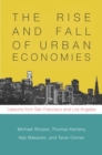 The Rise and Fall of Urban Economies : Lessons from San Francisco and Los Angeles - eBook