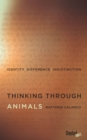 Thinking Through Animals : Identity, Difference, Indistinction - eBook