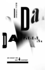 Dada Presentism : An Essay on Art and History - eBook