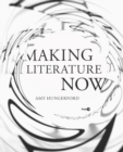 Making Literature Now - eBook