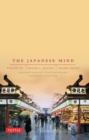 The Japanese Mind : Understanding Contemporary Japanese Culture - Book