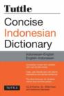 Tuttle Concise Indonesian Dictionary : Indonesian-English English-Indonesian - Book