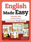 English Made Easy Volume One: British Edition : A New ESL Approach: Learning English Through Pictures Volume 1 - Book