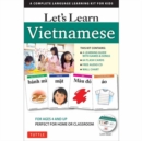 Let's Learn Vietnamese Kit : A Complete Language Learning Kit for Kids (64 Flash Cards, Free Online Audio, Games & Songs, Learning Guide and Wall Chart) - Book