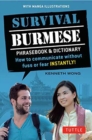 Survival Burmese Phrasebook & Dictionary : How to communicate without fuss or fear INSTANTLY! (Manga Illustrations) - Book