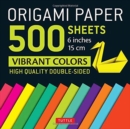 Origami Paper 500 sheets Vibrant Colors 6" (15 cm) : Tuttle Origami Paper: Double-Sided Origami Sheets Printed with 12 Different Designs (Instructions for 6 Projects Included) - Book