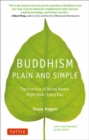Buddhism Plain and Simple : The Practice of Being Aware Right Now, Every Day - Book