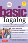 Basic Tagalog : Learn to Speak Modern Filipino/ Tagalog - The National Language of the Philippines: Revised Third Edition (with Online Audio) - Book
