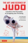 The Art and Science of Judo : A Guide to the Principles of Grappling and Throwing - Book