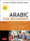 Arabic for Beginners : A Guide to Modern Standard Arabic (Free Online Audio and Printable Flash Cards) - Book