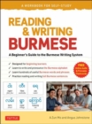 Reading & Writing Burmese: A Workbook for Self-Study : Learn to Read, Write and Pronounce Burmese Correctly  (Online Audio & Printable Flash Cards) - Book