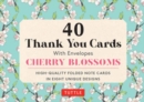 Cherry Blossoms, 40 Thank You Cards with Envelopes : (4 1/2 x 3 inch blank cards in 8 unique designs) - Book
