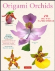 Origami Orchids Kit : 20 Beautiful Die-Cut Paper Models - Book