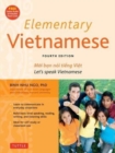 Elementary Vietnamese : Let's Speak Vietnamese, Revised and Updated Fourth Edition (Free Online Audio and Printable Flash Cards) - Book