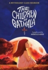 The Children Of Bathala : A Mythology Class Reunion - Book
