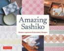 Amazing Sashiko : Modern Japanese Embroidery Designs (Full-size Templates and Grids) - Book