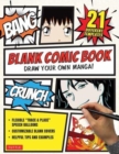 Blank Comic Book : Draw Your Own Manga! (84 Blank Pages of 21 Different Templates) - Book