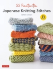 55 Fantastic Japanese Knitting Stitches : (Includes 25 Projects) - Book