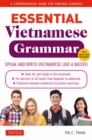 Essential Vietnamese Grammar : A Comprehensive Guide for Foreign Learners (Free Online Audio Recordings) - Book